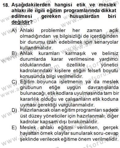 Gayrimenkul Yönetiminde Mesleki Etik Dersi 2014 - 2015 Yılı (Final) Dönem Sonu Sınav Soruları 18. Soru