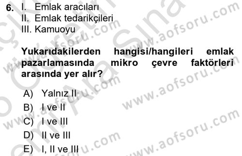 Emlak Pazarlaması Dersi 2024 - 2025 Yılı (Vize) Ara Sınav Soruları 6. Soru