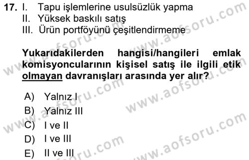 Emlak Pazarlaması Dersi 2024 - 2025 Yılı (Final) Dönem Sonu Sınav Soruları 17. Soru