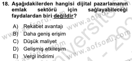 Emlak Pazarlaması Dersi 2024 - 2025 Yılı (Final) Dönem Sonu Sınav Soruları 18. Soru