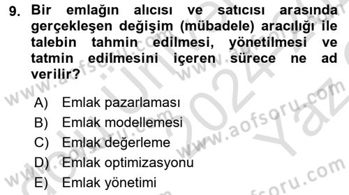 Emlak Pazarlaması Dersi 2024 - 2025 Yılı Yaz Okulu Sınav Soruları 9. Soru