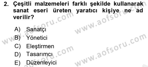 Görsel Estetik Dersi 2016 - 2017 Yılı (Final) Dönem Sonu Sınav Soruları 2. Soru