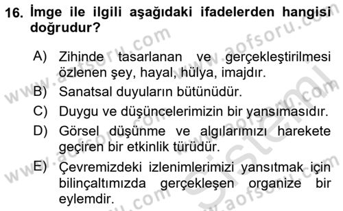 Görsel Estetik Dersi 2022 - 2023 Yılı (Vize) Ara Sınav Soruları 16. Soru