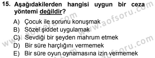 Aile Yapısı ve İlişkileri Dersi 2012 - 2013 Yılı (Vize) Ara Sınav Soruları 15. Soru