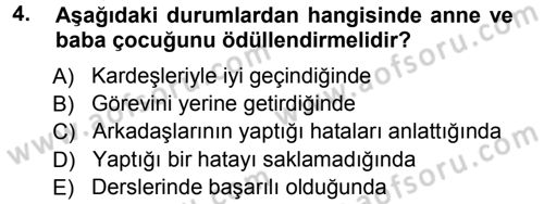 Aile Yapısı ve İlişkileri Dersi 2012 - 2013 Yılı (Vize) Ara Sınav Soruları 4. Soru