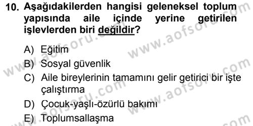 Aile Yapısı ve İlişkileri Dersi 2012 - 2013 Yılı (Final) Dönem Sonu Sınav Soruları 10. Soru