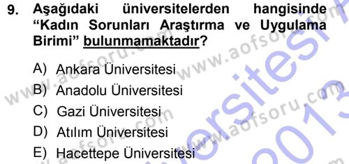 Aile Yapısı ve İlişkileri Dersi 2012 - 2013 Yılı (Final) Dönem Sonu Sınav Soruları 9. Soru
