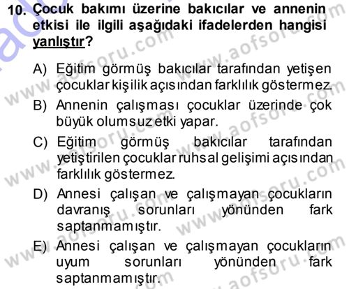 Aile Yapısı ve İlişkileri Dersi 2013 - 2014 Yılı (Vize) Ara Sınav Soruları 10. Soru