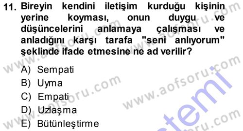 Aile Yapısı ve İlişkileri Dersi 2013 - 2014 Yılı (Vize) Ara Sınav Soruları 11. Soru