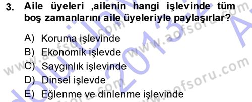 Aile Yapısı ve İlişkileri Dersi 2013 - 2014 Yılı (Vize) Ara Sınav Soruları 3. Soru