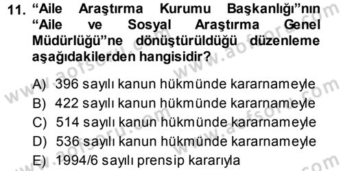 Aile Yapısı ve İlişkileri Dersi 2013 - 2014 Yılı (Final) Dönem Sonu Sınav Soruları 11. Soru