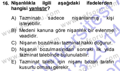 Aile Yapısı ve İlişkileri Dersi 2013 - 2014 Yılı (Final) Dönem Sonu Sınav Soruları 16. Soru