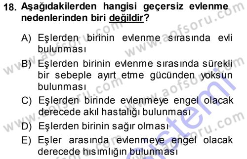 Aile Yapısı ve İlişkileri Dersi 2013 - 2014 Yılı (Final) Dönem Sonu Sınav Soruları 18. Soru