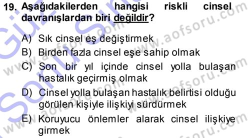 Aile Yapısı ve İlişkileri Dersi 2013 - 2014 Yılı (Final) Dönem Sonu Sınav Soruları 19. Soru