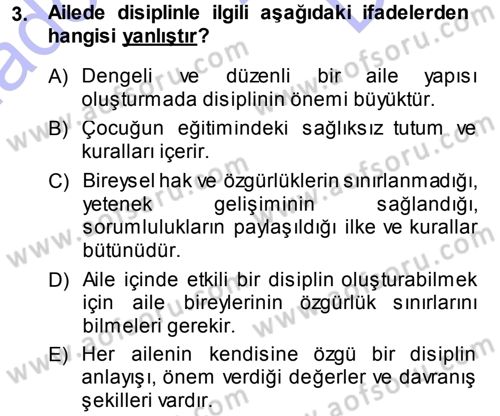 Aile Yapısı ve İlişkileri Dersi 2013 - 2014 Yılı (Final) Dönem Sonu Sınav Soruları 3. Soru