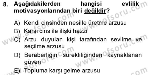 Aile Yapısı ve İlişkileri Dersi 2013 - 2014 Yılı (Final) Dönem Sonu Sınav Soruları 8. Soru