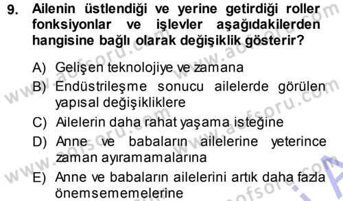 Aile Yapısı ve İlişkileri Dersi 2013 - 2014 Yılı (Final) Dönem Sonu Sınav Soruları 9. Soru