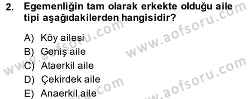 Aile Yapısı ve İlişkileri Dersi 2013 - 2014 Yılı Tek Ders Sınav Soruları 2. Soru