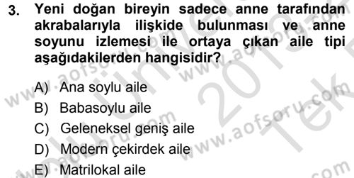 Aile Yapısı ve İlişkileri Dersi 2013 - 2014 Yılı Tek Ders Sınav Soruları 3. Soru