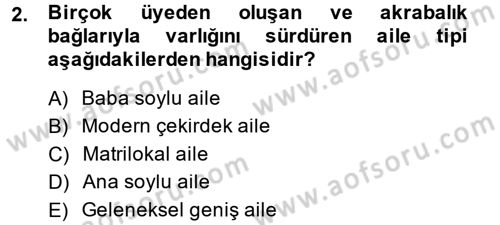 Aile Yapısı ve İlişkileri Dersi 2014 - 2015 Yılı (Vize) Ara Sınav Soruları 2. Soru