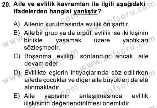Aile Yapısı ve İlişkileri Dersi 2014 - 2015 Yılı (Vize) Ara Sınav Soruları 20. Soru
