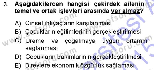 Aile Yapısı ve İlişkileri Dersi 2014 - 2015 Yılı (Vize) Ara Sınav Soruları 3. Soru