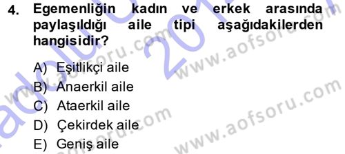 Aile Yapısı ve İlişkileri Dersi 2014 - 2015 Yılı (Vize) Ara Sınav Soruları 4. Soru
