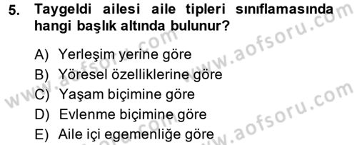 Aile Yapısı ve İlişkileri Dersi 2014 - 2015 Yılı (Vize) Ara Sınav Soruları 5. Soru