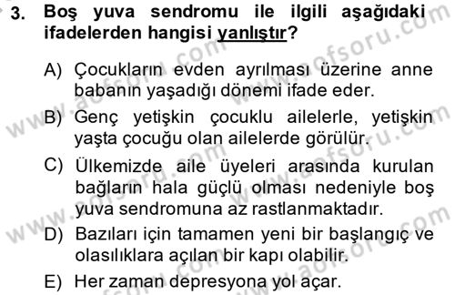 Aile Yapısı ve İlişkileri Dersi 2014 - 2015 Yılı (Final) Dönem Sonu Sınav Soruları 3. Soru