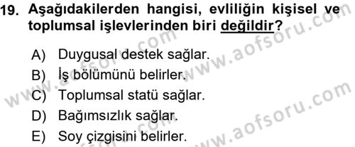 Aile Yapısı ve İlişkileri Dersi 2015 - 2016 Yılı (Vize) Ara Sınav Soruları 19. Soru