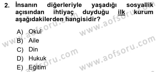 Aile Yapısı ve İlişkileri Dersi 2015 - 2016 Yılı (Vize) Ara Sınav Soruları 2. Soru