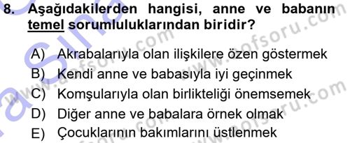 Aile Yapısı ve İlişkileri Dersi 2015 - 2016 Yılı (Vize) Ara Sınav Soruları 8. Soru