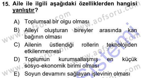 Aile Yapısı ve İlişkileri Dersi 2015 - 2016 Yılı (Final) Dönem Sonu Sınav Soruları 15. Soru