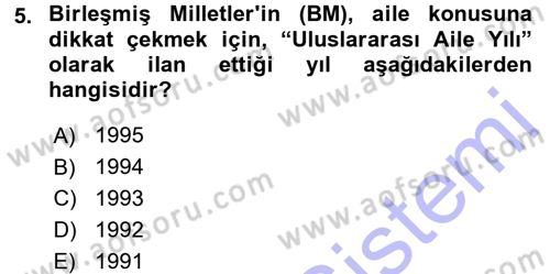 Aile Yapısı ve İlişkileri Dersi 2015 - 2016 Yılı (Final) Dönem Sonu Sınav Soruları 5. Soru