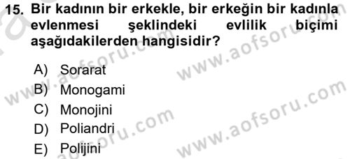 Aile Yapısı ve İlişkileri Dersi 2016 - 2017 Yılı (Vize) Ara Sınav Soruları 15. Soru