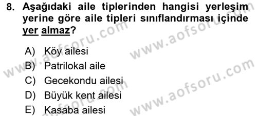 Aile Yapısı ve İlişkileri Dersi 2016 - 2017 Yılı (Vize) Ara Sınav Soruları 8. Soru
