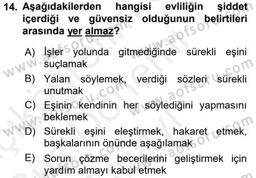 Aile Yapısı ve İlişkileri Dersi 2016 - 2017 Yılı (Final) Dönem Sonu Sınav Soruları 14. Soru