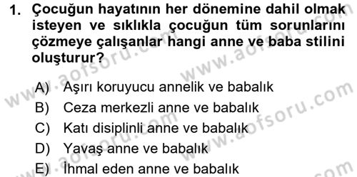 Aile Yapısı ve İlişkileri Dersi 2017 - 2018 Yılı 3 Ders Sınav Soruları 1. Soru