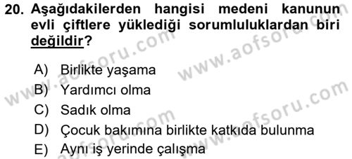 Aile Yapısı ve İlişkileri Dersi 2017 - 2018 Yılı 3 Ders Sınav Soruları 20. Soru