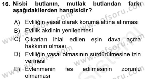 Aile Yapısı ve İlişkileri Dersi 2017 - 2018 Yılı (Final) Dönem Sonu Sınav Soruları 16. Soru