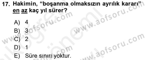 Aile Yapısı ve İlişkileri Dersi 2017 - 2018 Yılı (Final) Dönem Sonu Sınav Soruları 17. Soru