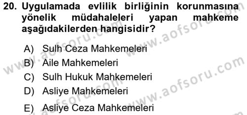 Aile Yapısı ve İlişkileri Dersi 2017 - 2018 Yılı (Final) Dönem Sonu Sınav Soruları 20. Soru