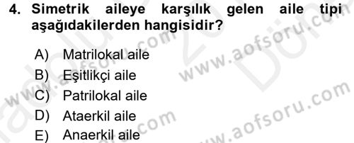 Aile Yapısı ve İlişkileri Dersi 2017 - 2018 Yılı (Final) Dönem Sonu Sınav Soruları 4. Soru
