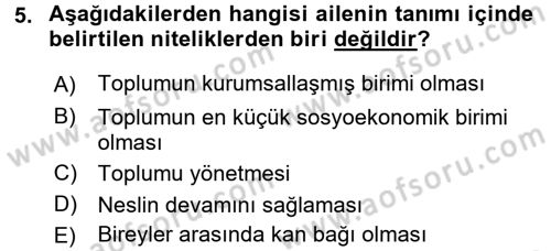 Aile Yapısı ve İlişkileri Dersi 2017 - 2018 Yılı (Final) Dönem Sonu Sınav Soruları 5. Soru