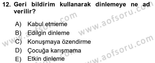 Aile Yapısı ve İlişkileri Dersi 2021 - 2022 Yılı (Vize) Ara Sınav Soruları 12. Soru
