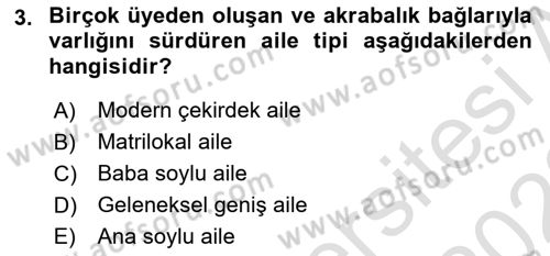 Aile Yapısı ve İlişkileri Dersi 2021 - 2022 Yılı (Vize) Ara Sınav Soruları 3. Soru