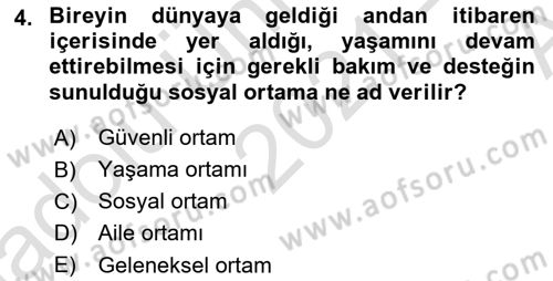 Aile Yapısı ve İlişkileri Dersi 2021 - 2022 Yılı (Vize) Ara Sınav Soruları 4. Soru