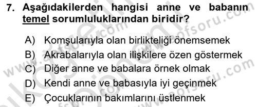 Aile Yapısı ve İlişkileri Dersi 2021 - 2022 Yılı (Vize) Ara Sınav Soruları 7. Soru