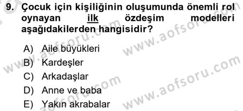 Aile Yapısı ve İlişkileri Dersi 2021 - 2022 Yılı (Vize) Ara Sınav Soruları 9. Soru