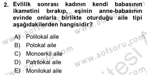 Aile Yapısı ve İlişkileri Dersi 2021 - 2022 Yılı Yaz Okulu Sınav Soruları 2. Soru